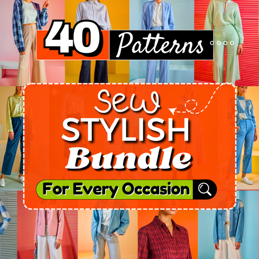 Sew Stylish Bundle for Every Occasion - 40 Patterns